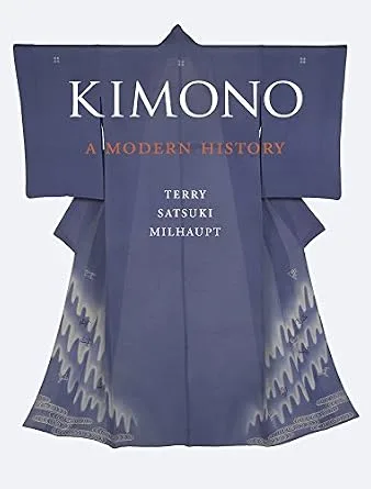 خرید و دانلود نسخه کامل کتاب زبان اصلی Kimono: A Modern History PDF | دانلود کتاب خارجی