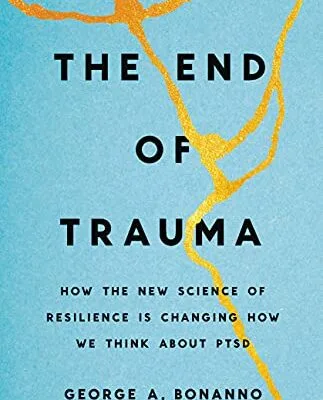 خرید و دانلود نسخه کامل کتاب زبان اصلی The End of Trauma: How the New Science of Resilience Is Changing How We Think About PTSD PDF | دانلود کتاب خارجی