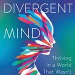 خرید و دانلود نسخه کامل کتاب زبان اصلی Divergent Mind: Thriving in a World That Wasn’t Designed for You Kindle Edition PDF | دانلود کتاب خارجی