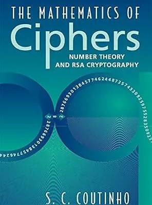 خرید و دانلود نسخه کامل کتاب زبان اصلی The Mathematics of Ciphers: Number Theory and RSA Cryptography PDF | دانلود کتاب خارجی