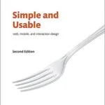 خرید و دانلود نسخه کامل کتاب زبان اصلی Simple and Usable Web, Mobile, and Interaction Design (Voices That Matter) 2nd Edition PDF | دانلود کتاب خارجی