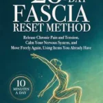خرید و دانلود نسخه کامل کتاب زبان اصلی The 28-Day Fascia Reset Method: Release Chronic Pain and Tension, Calm Your Nervous System, and Move Freely Again, Using Items You Already Have | دانلود کتاب خارجی