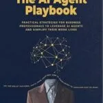 خرید و دانلود نسخه کامل کتاب زبان اصلی The AI Agent Playbook: Practical Strategies for Business Professionals PDF | دانلود کتاب خارجی