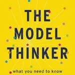 خرید و دانلود نسخه کامل کتاب زبان اصلی The Model Thinker: What You Need to Know to Make Data Work for You Kindle Edition PDF | دانلود کتاب خارجی