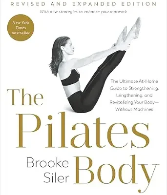 خرید و دانلود نسخه کامل کتاب زبان اصلی The Pilates Body, Revised and Expanded Edition: The Ultimate At-Home Guide to Strengthening, Lengthening, and Revitalizing Your Body–Without Machines | دانلود کتاب خارجی