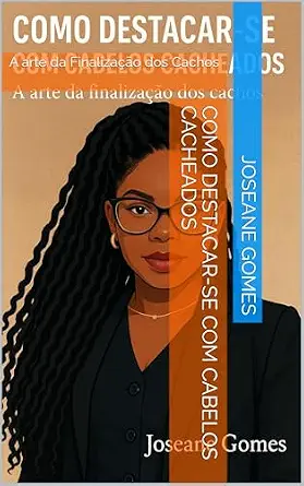 خرید و دانلود نسخه کامل کتاب زبان اصلی Como Destacar-se com Cabelos Cacheados: A arte da Finalização dos Cachos (Portuguese Edition) PDF | دانلود کتاب خارجی_6aaef8bb695e2.webp خرید و دانلود نسخه کامل کتاب زبان اصلی Como Destacar-se com Cabelos Cacheados: A arte da Finalização dos Cachos (Portuguese Edition) PDF | دانلود کتاب خارجی