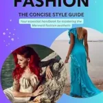 خرید و دانلود نسخه کامل کتاب زبان اصلی MERMAID FASHION: THE CONCISE STYLE GUIDE : Your essential handbook to mastering the Mermaidcore fashion aesthetic. (THE CONCISE STYLE GUIDE SERIES) PDF | دانلود کتاب خارجی