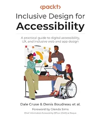 خرید و دانلود نسخه کامل کتاب زبان اصلی Inclusive Design for Accessibility: A practical guide to digital accessibility, UX, and inclusive web and app design PDF | دانلود کتاب خارجی
