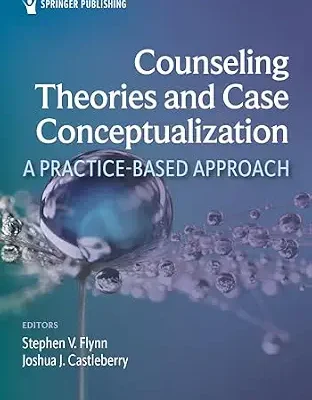 خرید و دانلود نسخه کامل کتاب زبان اصلی Counseling Theories and Case Conceptualization: A Practice-Based Approach PDF | دانلود کتاب خارجی