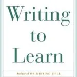 خرید و دانلود نسخه کامل کتاب زبان اصلی Writing to Learn: How to Write – and Think – Clearly About Any Subject at All PDF | دانلود کتاب خارجی