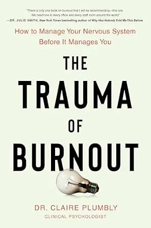 خرید و دانلود نسخه کامل کتاب زبان اصلی The Trauma of Burnout: How to Manage Your Nervous System Before It Manages You PDF | دانلود کتاب خارجی_6ab17d07641cd.jpeg خرید و دانلود نسخه کامل کتاب زبان اصلی The Trauma of Burnout: How to Manage Your Nervous System Before It Manages You PDF | دانلود کتاب خارجی