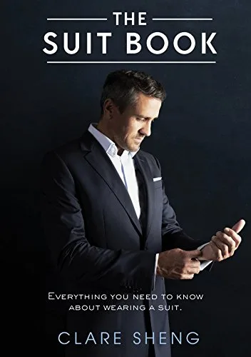 خرید و دانلود نسخه کامل کتاب زبان اصلی The Suit Book: EVERYTHING YOU NEED TO KNOW ABOUT WEARING A SUIT Kindle Edition PDF | دانلود کتاب خارجی_6aaf8e5b97711.jpeg خرید و دانلود نسخه کامل کتاب زبان اصلی The Suit Book: EVERYTHING YOU NEED TO KNOW ABOUT WEARING A SUIT Kindle Edition PDF | دانلود کتاب خارجی