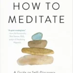 خرید و دانلود نسخه کامل کتاب زبان اصلی How to Meditate: A Guide to Self Discovery PDF | دانلود کتاب خارجی