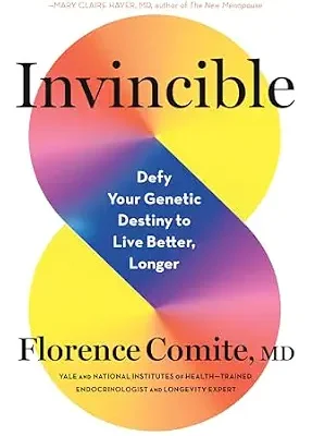 خرید و دانلود نسخه کامل کتاب زبان اصلی Invincible: Defy Your Genetic Destiny to Live Better, Longer | دانلود کتاب خارجی
