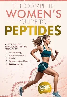 خرید و دانلود نسخه کامل کتاب زبان اصلی The Complete Women’s Guide to Peptides: Cutting-Edge Biohacking Peptide Therapy to Restore Energy, Balance Hormones, Burn Fat, Enhance Natural Beauty, and Boost Longevity (Biohacking for Women) PDF | دانلود کتاب خارجی