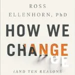خرید و دانلود نسخه کامل کتاب زبان اصلی How We Change: (And Ten Reasons Why We Don’t) PDF | دانلود کتاب خارجی