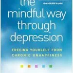 خرید و دانلود نسخه کامل کتاب زبان اصلی The Mindful Way through Depression: Freeing Yourself from Chronic Unhappiness PDF | دانلود کتاب خارجی