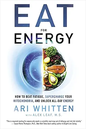 خرید و دانلود نسخه کامل کتاب زبان اصلی Eat for Energy: How to Beat Fatigue, Supercharge Your Mitochondria, and Unlock All-Day Energy PDF | دانلود کتاب خارجی_6aa92701d95a4.webp خرید و دانلود نسخه کامل کتاب زبان اصلی Eat for Energy: How to Beat Fatigue, Supercharge Your Mitochondria, and Unlock All-Day Energy PDF | دانلود کتاب خارجی