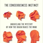 خرید و دانلود نسخه کامل کتاب زبان اصلی The Consciousness Instinct: Unraveling the Mystery of How the Brain Makes the Mind PDF | دانلود کتاب خارجی