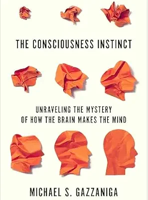 خرید و دانلود نسخه کامل کتاب زبان اصلی The Consciousness Instinct: Unraveling the Mystery of How the Brain Makes the Mind PDF | دانلود کتاب خارجی