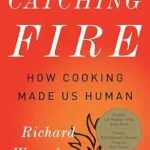 خرید و دانلود نسخه کامل کتاب زبان اصلی Catching Fire: How Cooking Made Us Human PDF | دانلود کتاب خارجی