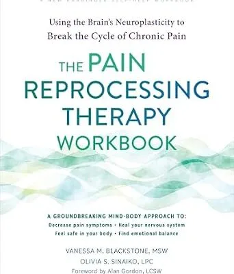 خرید و دانلود نسخه کامل کتاب زبان اصلی The Pain Reprocessing Therapy Workbook: Using the Brain’s Neuroplasticity to Break the Cycle of Chronic Pain | دانلود کتاب خارجی