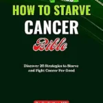 خرید و دانلود نسخه کامل کتاب زبان اصلی HOW TO STARVE CANCER Bible: Discover 20 Strategies to Starve and Fight Cancer For Good | دانلود کتاب خارجی