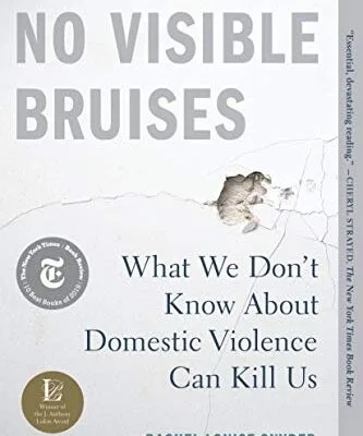 خرید و دانلود نسخه کامل کتاب زبان اصلی No Visible Bruises: What We Don’t Know About Domestic Violence Can Kill Us PDF | دانلود کتاب خارجی