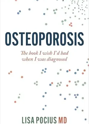 خرید و دانلود نسخه کامل کتاب زبان اصلی Osteoporosis: The book I wish I’d had when I was diagnosed | دانلود کتاب خارجی