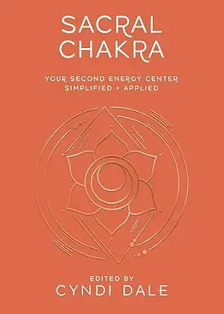 خرید و دانلود نسخه کامل کتاب زبان اصلی Sacral Chakra: Your Second Energy Center Simplified and Applied (Llewellyn’s Chakra Essentials Book 2) PDF | دانلود کتاب خارجی