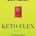 خرید و دانلود نسخه کامل کتاب زبان اصلی Keto Flex Revised: The Advanced Guide to Metabolic Flexibility, Fat Burning, and Hormone Health for Every Body at Every Stage | دانلود کتاب خارجی