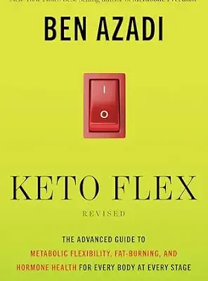 خرید و دانلود نسخه کامل کتاب زبان اصلی Keto Flex Revised: The Advanced Guide to Metabolic Flexibility, Fat Burning, and Hormone Health for Every Body at Every Stage | دانلود کتاب خارجی
