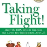 خرید و دانلود نسخه کامل کتاب زبان اصلی Taking Flight!: Master the DISC Styles to Transform Your Career, Your Relationships…Your Life PDF | دانلود کتاب خارجی