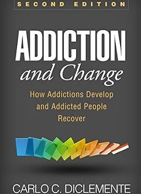 خرید و دانلود نسخه کامل کتاب زبان اصلی Addiction and Change: How Addictions Develop and Addicted People Recover PDF | دانلود کتاب خارجی