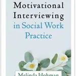 خرید و دانلود نسخه کامل کتاب زبان اصلی Motivational Interviewing in Social Work Practice, Second Edition (Applications of Motivational Interviewing) 2nd Edition PDF | دانلود کتاب خارجی