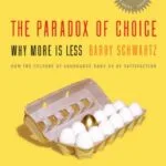خرید و دانلود نسخه کامل کتاب زبان اصلی The Paradox of Choice: Why More Is Less, Revised Edition Kindle Edition PDF | دانلود کتاب خارجی