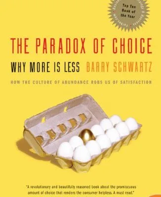 خرید و دانلود نسخه کامل کتاب زبان اصلی The Paradox of Choice: Why More Is Less, Revised Edition Kindle Edition PDF | دانلود کتاب خارجی