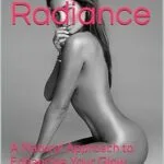 خرید و دانلود نسخه کامل کتاب زبان اصلی Beauty Radiance: A Natural Approach to Enhancing Your Glow PDF | دانلود کتاب خارجی
