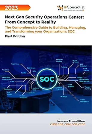 خرید و دانلود نسخه کامل کتاب زبان اصلی Next Gen Security Operations Center: From Concept to Reality: The Comprehensive Guide to building, Managing and Transforming Your Organization’s Security Operations Center (SOC) First Edition – 2023 PDF | دانلود کتاب خارجی