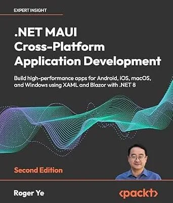 خرید و دانلود نسخه کامل کتاب زبان اصلی .NET MAUI Cross-Platform Application Development: Build high-performance apps for Android, iOS, macOS, and Windows using XAML and Blazor with .NET 8 PDF | دانلود کتاب خارجی