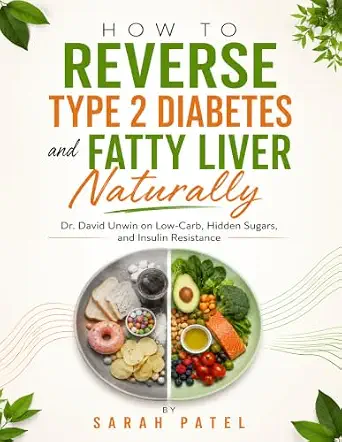 خرید و دانلود نسخه کامل کتاب زبان اصلی How to Reverse Type 2 Diabetes and Fatty Liver Naturally: Dr. David Unwin on Low-Carb, Hidden Sugars, and Insulin Resistance | دانلود کتاب خارجی_6abc6d26807b4.webp خرید و دانلود نسخه کامل کتاب زبان اصلی How to Reverse Type 2 Diabetes and Fatty Liver Naturally: Dr. David Unwin on Low-Carb, Hidden Sugars, and Insulin Resistance | دانلود کتاب خارجی