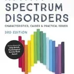 خرید و دانلود نسخه کامل کتاب زبان اصلی Autism Spectrum Disorders: Characteristics, Causes and Practical Issues PDF | دانلود کتاب خارجی