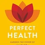 خرید و دانلود نسخه کامل کتاب زبان اصلی Perfect Health–Revised and Updated: The Complete Mind Body Guide PDF | دانلود کتاب خارجی