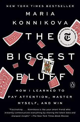 خرید و دانلود نسخه کامل کتاب زبان اصلی The Biggest Bluff: How I Learned to Pay Attention, Master Myself, and Win Kindle Edition PDF | دانلود کتاب خارجی_6ab1c246d1b9f.jpeg خرید و دانلود نسخه کامل کتاب زبان اصلی The Biggest Bluff: How I Learned to Pay Attention, Master Myself, and Win Kindle Edition PDF | دانلود کتاب خارجی
