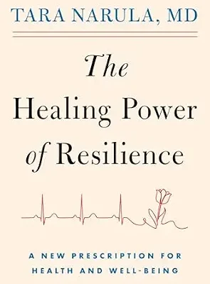 خرید و دانلود نسخه کامل کتاب زبان اصلی The Healing Power of Resilience: A New Prescription for Health and Well-Being | دانلود کتاب خارجی