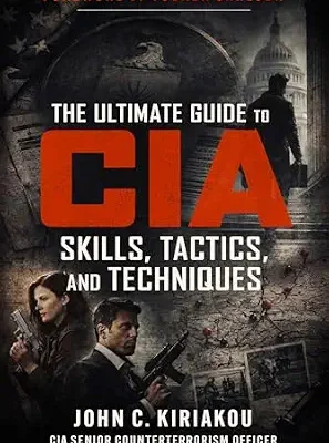 خرید و دانلود نسخه کامل کتاب زبان اصلی The Ultimate Guide to CIA Skills, Tactics, and Techniques PDF | دانلود کتاب خارجی
