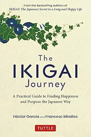 خرید و دانلود نسخه کامل کتاب زبان اصلی Ikigai Journey: A Practical Guide to Finding Happiness and Purpose the Japanese Way PDF | دانلود کتاب خارجی_6aa92302a8449.jpeg خرید و دانلود نسخه کامل کتاب زبان اصلی Ikigai Journey: A Practical Guide to Finding Happiness and Purpose the Japanese Way PDF | دانلود کتاب خارجی