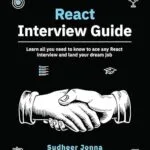 خرید و دانلود نسخه کامل کتاب زبان اصلی React Interview Guide: Learn all you need to know to ace any React interview and land your dream job PDF | دانلود کتاب خارجی