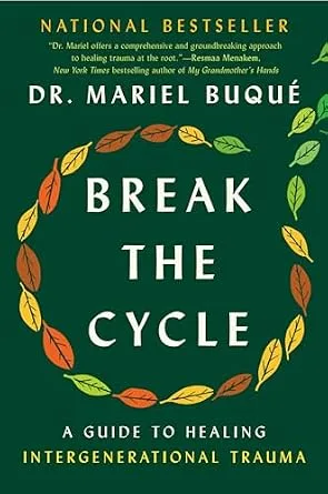 خرید و دانلود نسخه کامل کتاب زبان اصلی Break the Cycle: A Guide to Healing Intergenerational Trauma PDF | دانلود کتاب خارجی_6ab1699859148.jpeg خرید و دانلود نسخه کامل کتاب زبان اصلی Break the Cycle: A Guide to Healing Intergenerational Trauma PDF | دانلود کتاب خارجی
