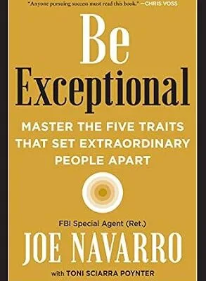 خرید و دانلود نسخه کامل کتاب زبان اصلی Be Exceptional: Master the Five Traits That Set Extraordinary People Apart PDF | دانلود کتاب خارجی